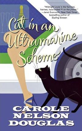 Cat in an Ultramarine Scheme: A Midnight Louie Mystery - Carole Nelson Douglas