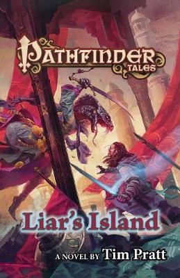 Pathfinder Tales: Liar's Island - Tim Pratt