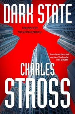 Dark State: A Novel of the Merchant Princes Multiverse (Empire Games, Book II) - Charles Stross
