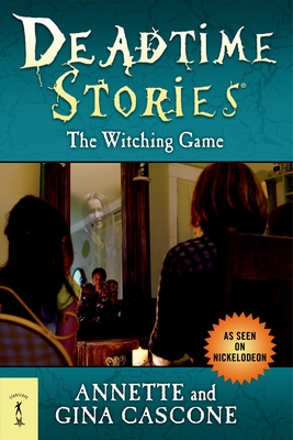 Deadtime Stories: The Witching Game - Annette Cascone