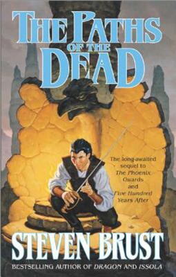 The Paths of the Dead - Steven Brust