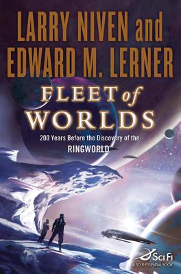 Fleet of Worlds: 200 Years Before the Discovery of the Ringworld - Larry Niven