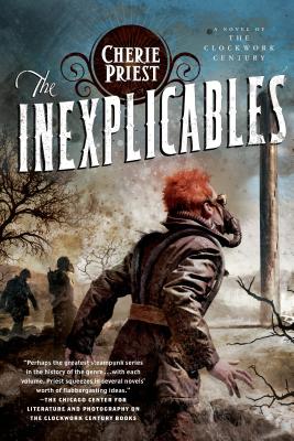 The Inexplicables: A Novel of the Clockwork Century - Cherie Priest
