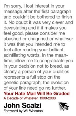 Your Hate Mail Will Be Graded - John Scalzi