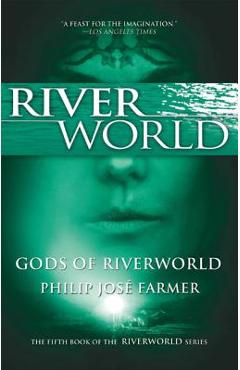 Coperta cărții 'Gods of Riverworld - Philip Jose Farmer'