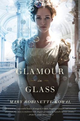Glamour in Glass - Mary Robinette Kowal