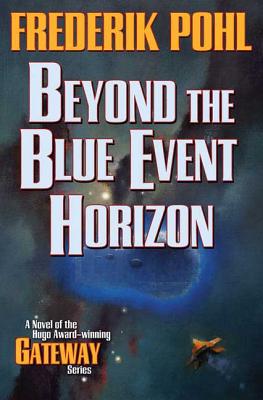 Beyond the Blue Event Horizon - Frederik Pohl