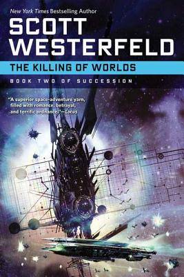 The Killing of Worlds - Scott Westerfeld