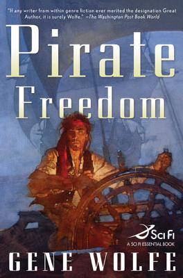 Pirate Freedom - Gene Wolfe