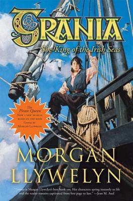 Grania: She-King of the Irish Seas - Morgan Llywelyn