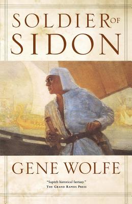 Soldier of Sidon - Gene Wolfe