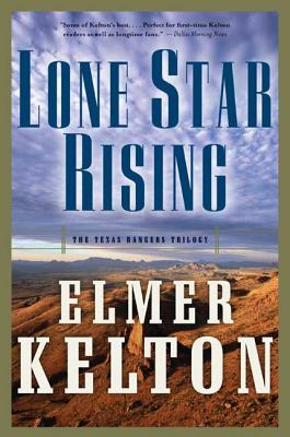 Lone Star Rising - Elmer Kelton