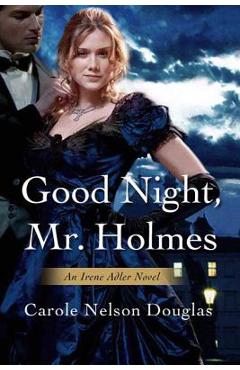 Poza produsului Good Night, Mr. Holmes - Carole Nelson Douglas