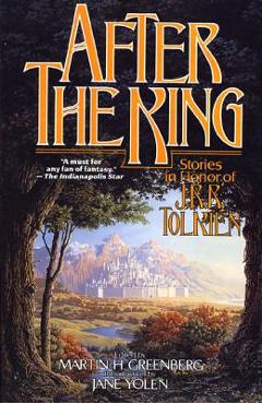 Coperta cărții 'After the King: Stories in Honor of J.R.R. Tolkien - Martin Harry Greenberg'