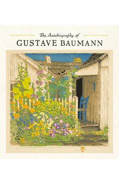 Coperta cărții 'The Autobiography of Gustave Baumann - Gustave Baumann'