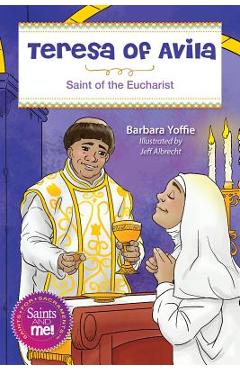 Poza produsului Teresa of Avila: Saint for the Eucharist - Barbara Yoffie