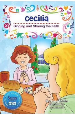 Poza produsului Cecilia: Singing and Sharing the Faith - Barbara Yoffie