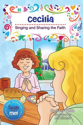 Cecilia: Singing and Sharing the Faith - Barbara Yoffie