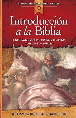 Introducción a la Biblia: Presentación General, Contexto Histórico Y Aspectos Culturales - William Anderson