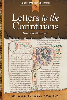 Letters to the Corinthians: Gifts of the Holy Spirit - William Anderson