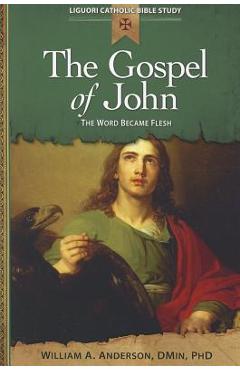 Coperta cărții 'The Gospel of John: The Word Became Flesh - William Anderson'