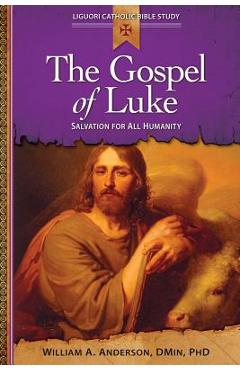 Coperta cărții 'Gospel of Luke: Salvation for All Humanity - William Anderson'