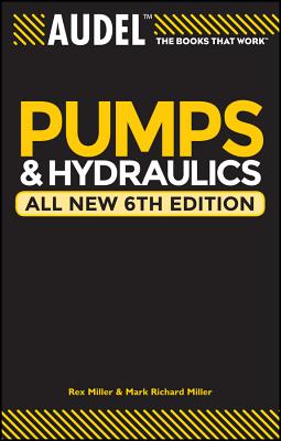 Audel Pumps and Hydraulics - Rex Miller