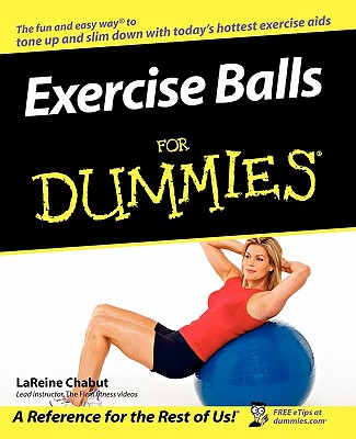 Exercise Balls for Dummies - Lareine Chabut
