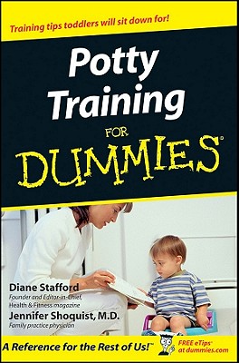 Potty Training for Dummies - Diane Stafford