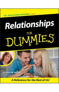 Poza produsului Relationships for Dummies - Kate M. Wachs