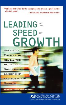 Leading at the Speed of Growth: Journey from Entrepreneur to CEO - Katherine Catlin