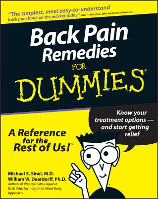 Back Pain Remedies for Dummies - Michael S. Sinel