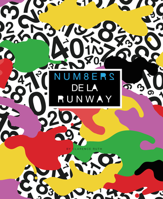 Num8ers de la Runway: Fashionable Counting in English and French - Clarence Ruth