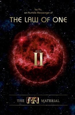The Ra Material Book Two: Book Two - Rueckert &. Mccarty