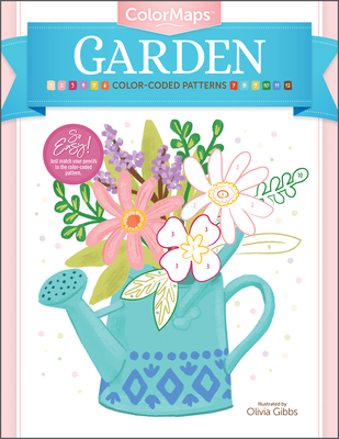 Colormaps: Garden: Color-Coded Patterns Adult Coloring Book - Olivia Gibbs