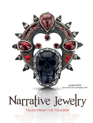 Narrative Jewelry: Tales from the Toolbox - Mark Fenn