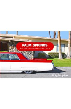 Palm Springs: Mid-Century Modern Postcard Book - Dolly Faibyshev
