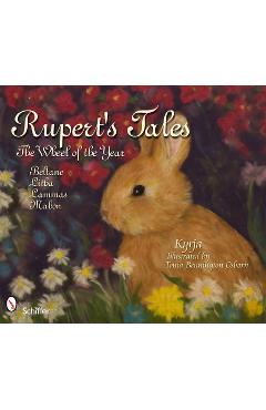 Poza produsului Rupert's Tales: The Wheel of the Year Beltane, Litha, Lammas, and Mabon: The Wheel of the Year Beltane, Litha, Lammas, and Mabon - Kyrja