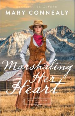 Marshaling Her Heart - Mary Connealy