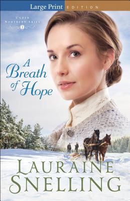 A Breath of Hope - Lauraine Snelling