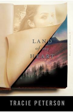 Land of My Heart - Tracie Peterson