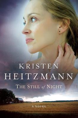 The Still of Night - Kristen Heitzmann