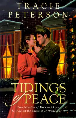 Tidings of Peace - Tracie Peterson