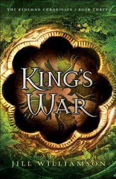 Coperta cărții 'King's War - Jill Williamson'