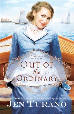 Out of the Ordinary - Jen Turano