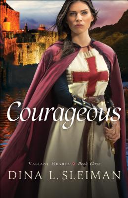 Courageous - Dina L. Sleiman