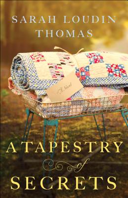 Tapestry of Secrets - Sarah Loudin Thomas