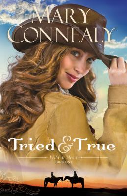 Tried and True - Mary Connealy