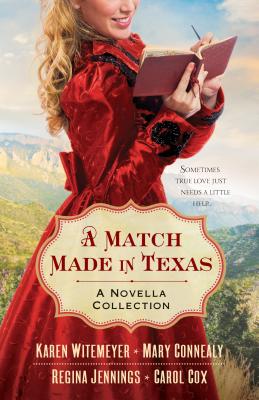 A Match Made in Texas 4-In-1: A Novella Collection - Mary Connealy