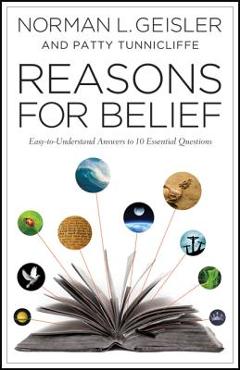 Poza produsului Reasons for Belief: Easy-To-Understand Answers to 10 Essential Questions - Norman L. Geisler